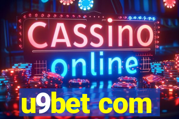 u9bet com